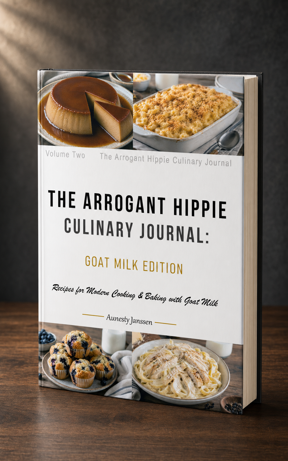 The Arrogant Hippie Culinary Journal: Goat Milk Edition